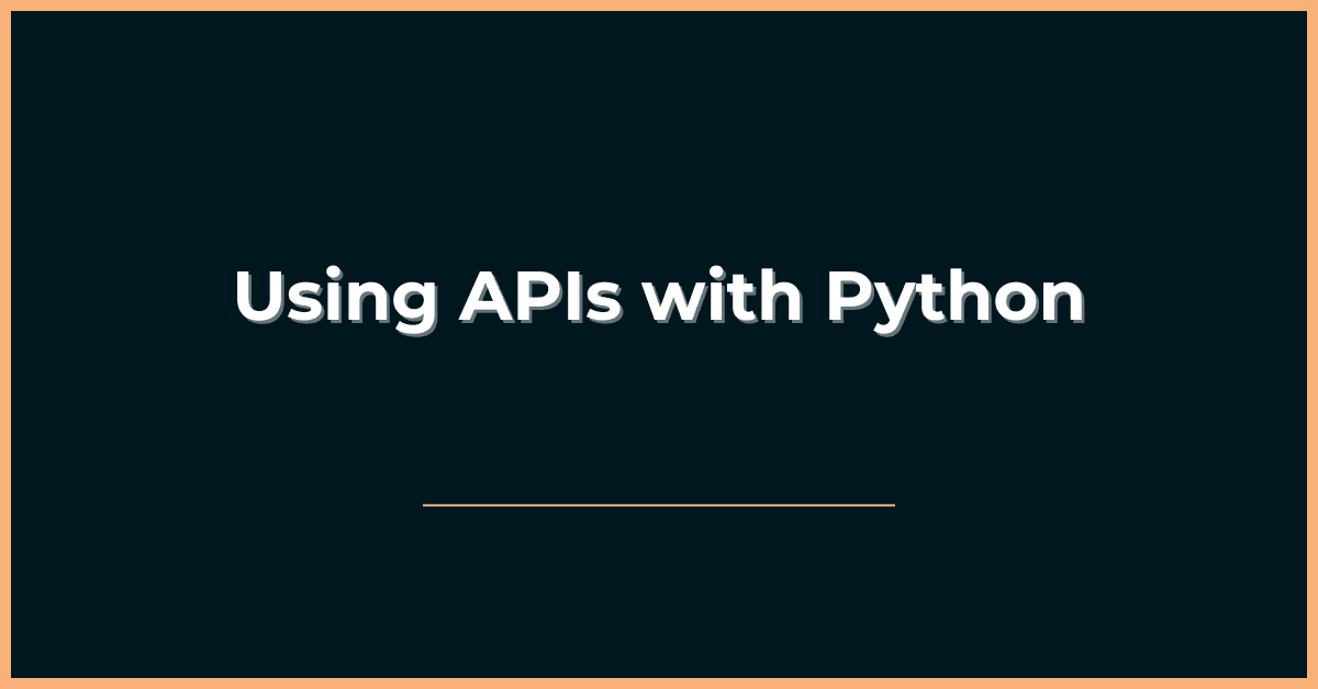 Using APIs with Python